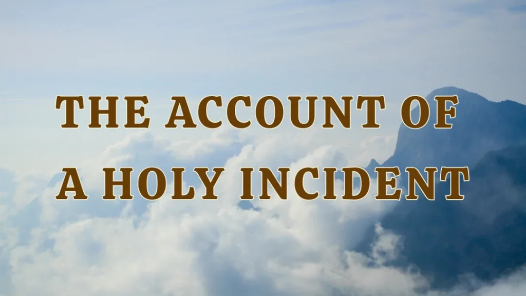 The Account of a Holy Incident